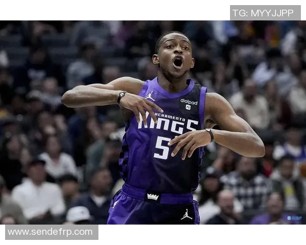 德阿隆福克斯带领国王队崛起展现未来篮球之星的无限潜力